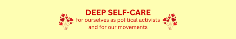 Book title: Deep Self-Care, for ourselves as political activists and for our movements